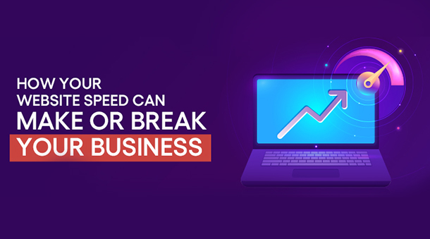 How Your Website Speed Can Make Or Break Your Business