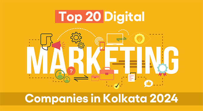 top 20 digital marketing companies in kolkata 2024